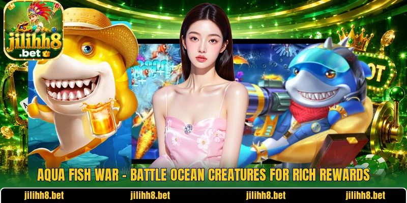 Aqua Fish War – Battle Ocean Creatures For Rich Rewards