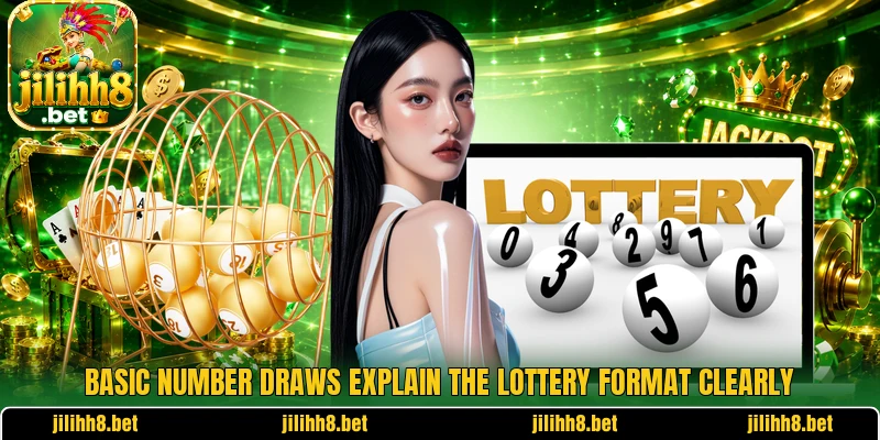 Basic number draws explain the lottery format clearly