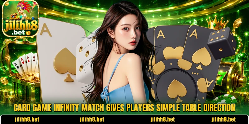 Card Game Infinity Match gives players simple table direction Card Game Infinity Match gives players simple table direction