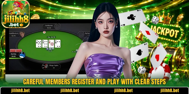 Careful members register and play with clear steps