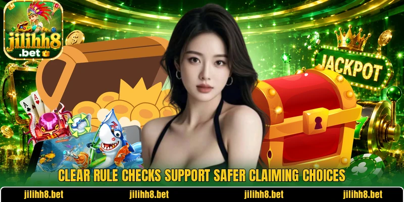 Clear rule checks support safer claiming choices