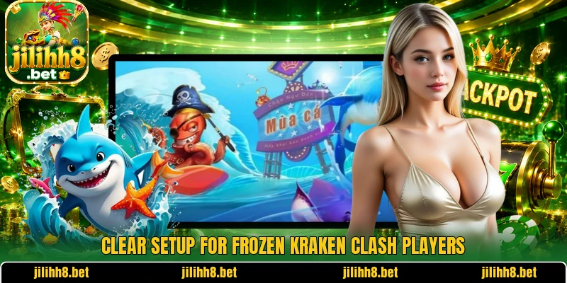 Clear setup for Frozen Kraken Clash players