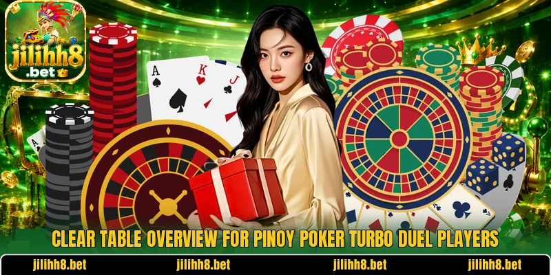 Clear table overview for Pinoy Poker Turbo Duel players