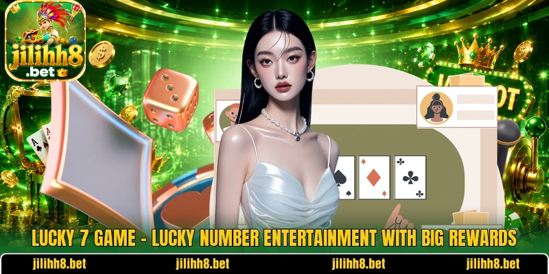 Lucky 7 Game – Lucky Number Entertainment With Big Rewards