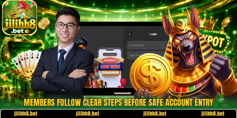 Members follow clear steps before safe account entry