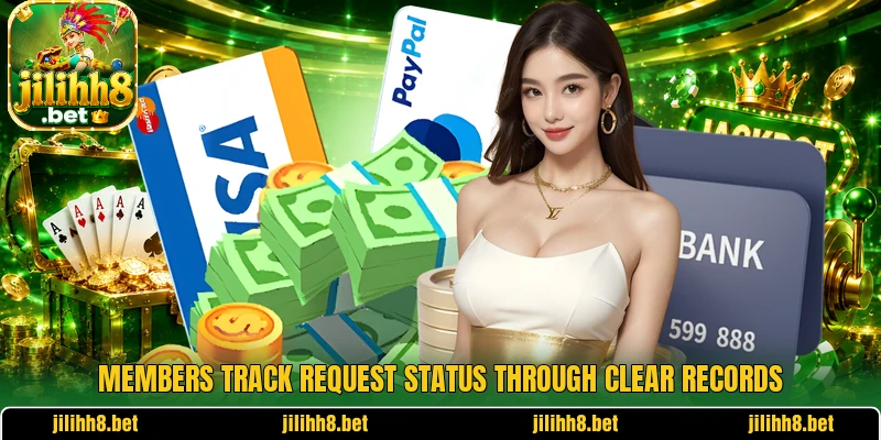 Members track request status through clear records