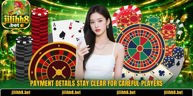 Payment details stay clear for careful players