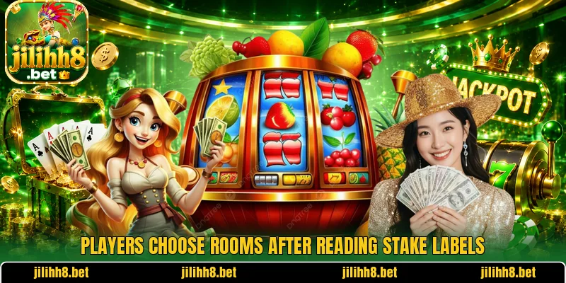 Players choose rooms after reading stake labels