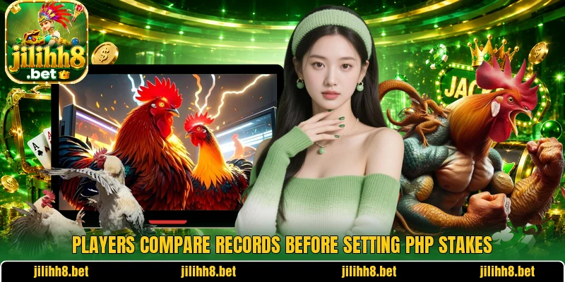 Players compare records before setting PHP stakes Players compare records before setting PHP stakes