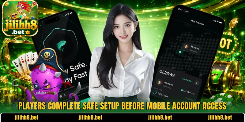 Players complete safe setup before mobile account access Players complete safe setup before mobile account access