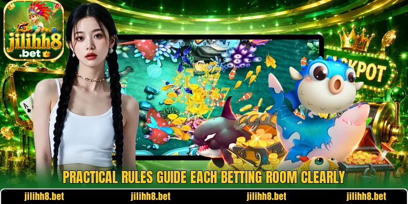 Practical rules guide each betting room clearly