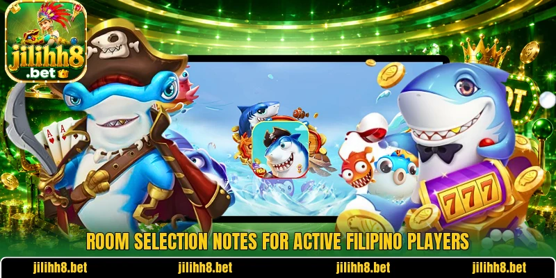 Room selection notes for active Filipino players