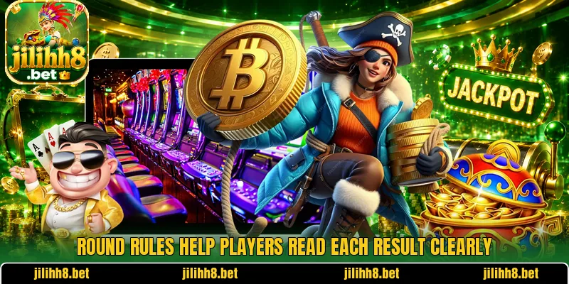 Round rules help players read each result clearly Round rules help players read each result clearly