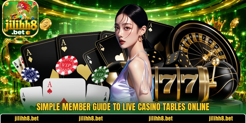 Simple member guide to live casino tables online