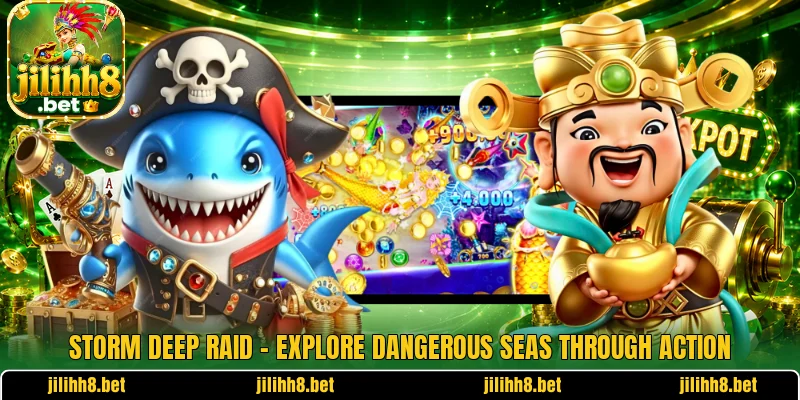 Storm Deep Raid – Explore Dangerous Seas Through Action